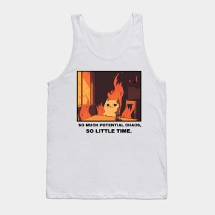 So much chaos, so little time Tank Top